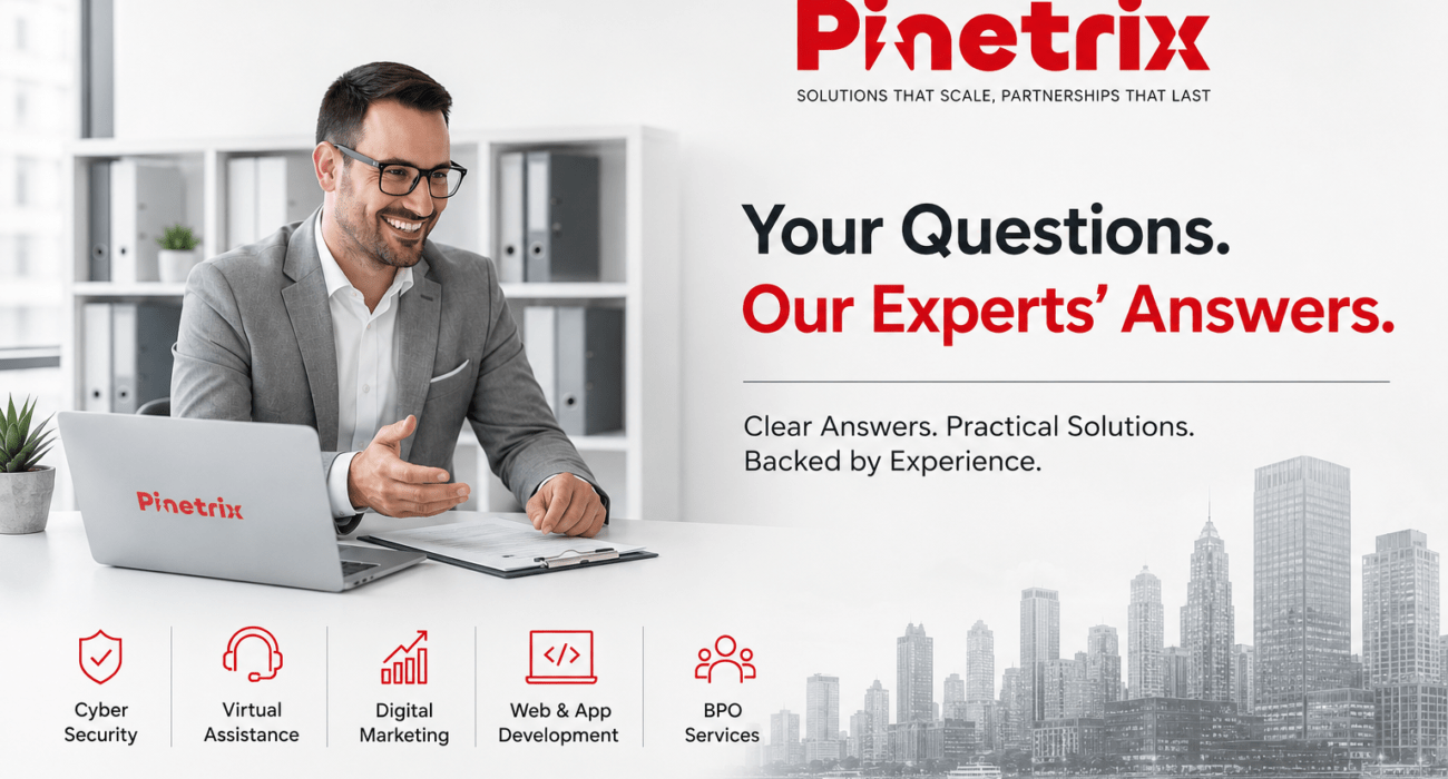 Pinetrix FAQ banner featuring expert business consultation and digital services including Virtual Assistance, Cyber Security, Digital Marketing, Web & App Development, and BPO Services.