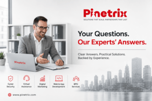 Pinetrix FAQ banner featuring expert business consultation and digital services including Virtual Assistance, Cyber Security, Digital Marketing, Web & App Development, and BPO Services.