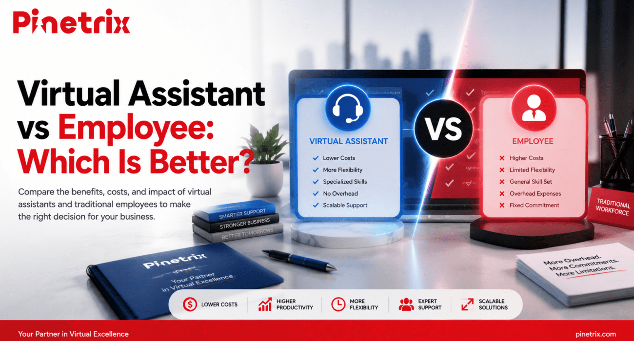 Pinetrix comparison graphic showing Virtual Assistant vs Employee with pros such as lower costs and flexibility versus traditional employee overhead.