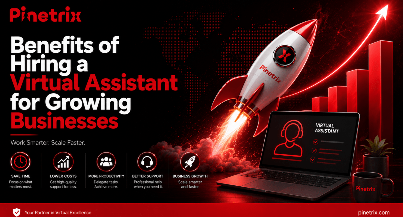 Benefits of hiring a virtual assistant for growing businesses with Pinetrix, featuring a rocket launch, business growth chart, and virtual assistant dashboard representing productivity and business scaling.