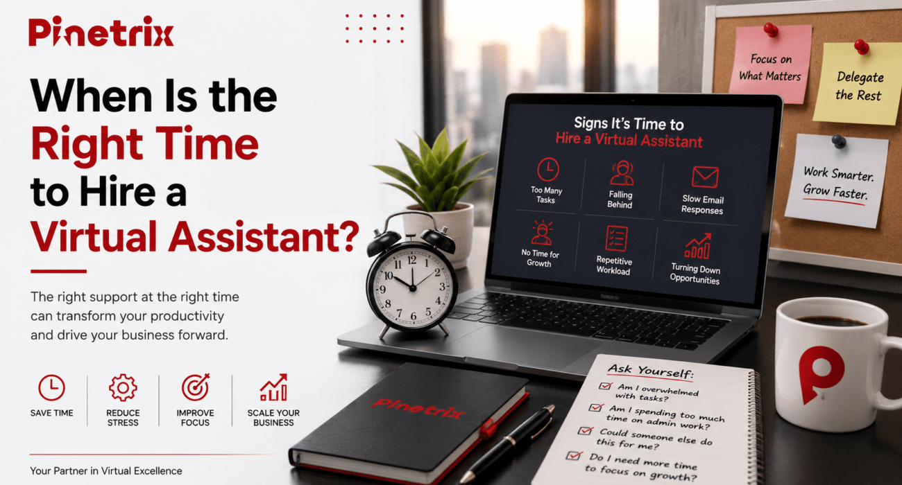 Professional Pinetrix featured image illustrating when businesses should hire a virtual assistant to improve productivity, reduce workload, and support business growth.